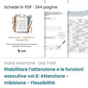 [PDF] Riabilitare l'attenzione e le funzioni esecutive vol. 6 - Attenzione, inibizione e flessibilità