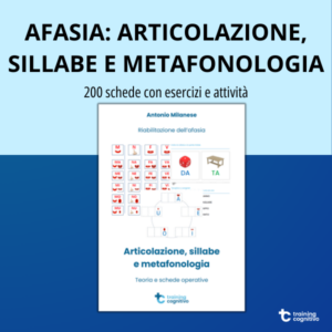 [PDF] Afasia: articolazione, sillabe e metafonologia. 200 schede in PDF con esercizi e attività pratiche