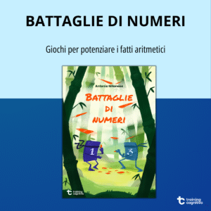 [PDF] Battaglie di numeri: giochi per potenziare i fatti aritmetici