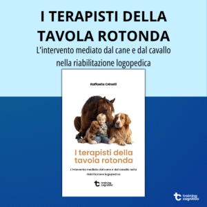 [PDF] I terapisti della tavola rotonda: l'intervento mediato dal cane e dal cavallo nella riabilitazione logopedica