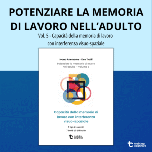 [PDF] Potenziare la memoria di lavoro nell'adulto vol. 5 - Capacità della memoria di lavoro con interferenza visuo-spaziale
