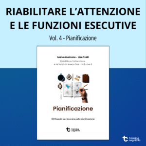 [PDF] Riabilitare l'attenzione e le funzioni esecutive vol. 4 - Pianificazione