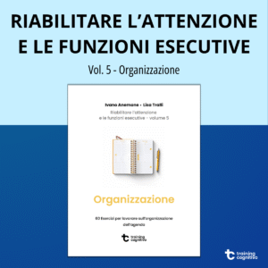 [PDF] Riabilitare l'attenzione e le funzioni esecutive vol. 5 - Organizzazione