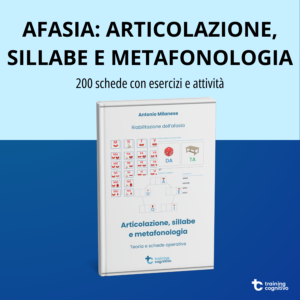 [Libro cartaceo] Afasia: articolazione, sillabe e metafonologia. 200 schede in PDF con esercizi e attività pratiche