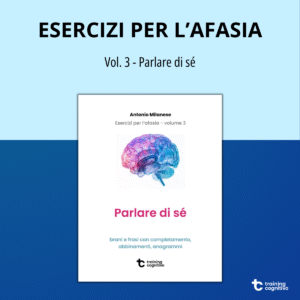 [PDF] Esercizi per l'afasia 3: Parlare di sé
