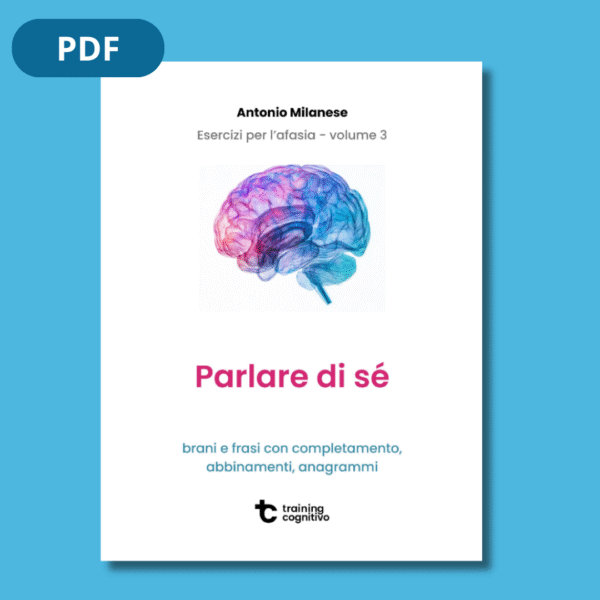 [PDF] Esercizi per l'afasia 3: Parlare di sé