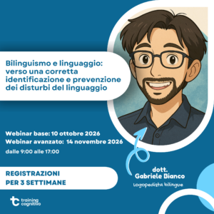 [Corso sincrono] Gabriele Bianco: Bilinguismo e linguaggio: verso una corretta identificazione e prevenzione dei disturbi del linguaggio. Corso teorico-pratico (ottobre-novembre 2026)